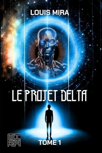 LE PROJET DELTA: TOME 1