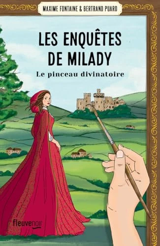 Les Enquêtes de Milady - Tome 3 Le Pinceau divinatoire: Le Pinceau divinatoire