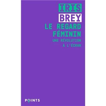 Le Regard féminin