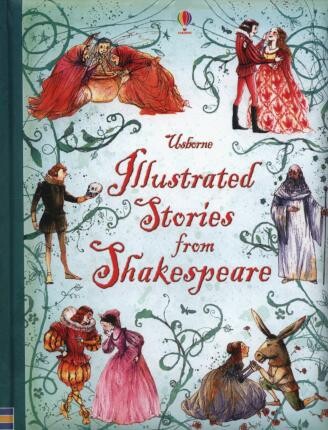 Usborne Illustrated Stories from Shakespeare