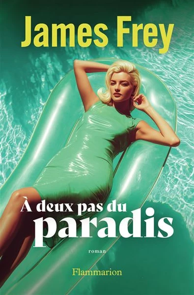 À deux pas du paradis