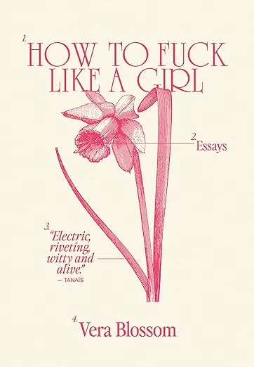 How to Fuck Like a Girl: Essays Paperback – December 3, 2024