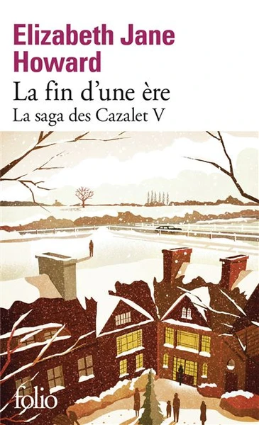 La Saga Des Cazalet, The Cazalet Chronicles - la saga des cazalet,5 : La fin d'une ère