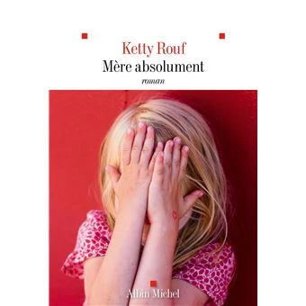 Mère absolument
