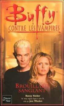 Buffy contre les vampires, tome 44 : Brouillard Sanglant Nancy Holder