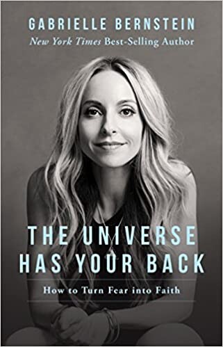 Amazon.com: The Universe Has Your Back: Transform Fear to Faith (9781401946555): Bernstein, Gabrielle: Books