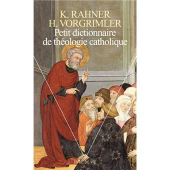 Livre de vie Petit dictionnaire de théologie catholique