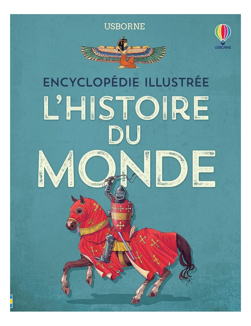 Encyclopédie illustrée Usborne de l'histoire du Monde