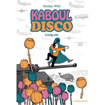 Kaboul disco - Tome 1 : Kaboul Disco intégrale