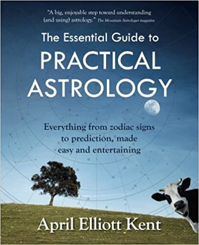 Amazon.fr - The Essential Guide to Practical Astrology: Everything from zodiac signs to prediction, made easy and entertaining - Kent, April Elliott - Livres