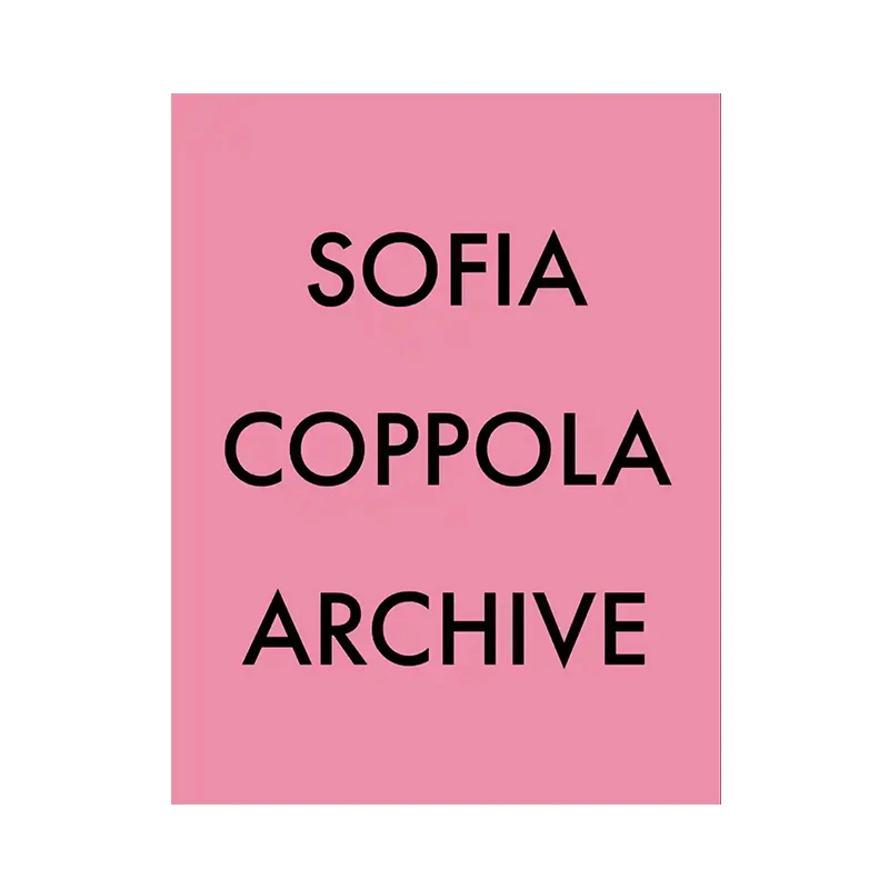 SOFIA COPPOLA ARCHIVE - Artazart