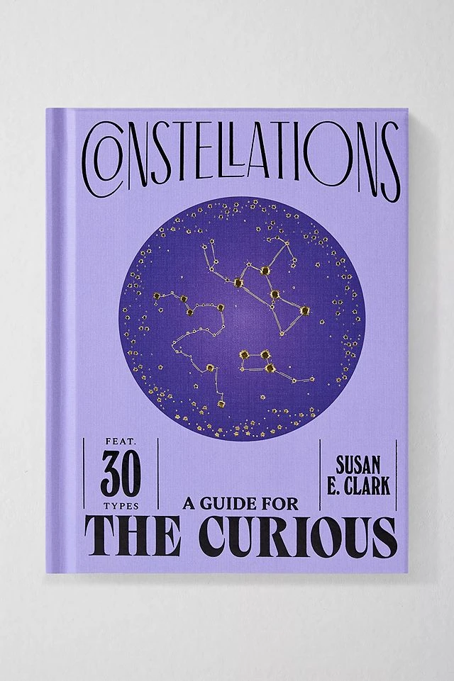 Constellations : Un Guide Pour Les Curieux Par Susan E. Clark