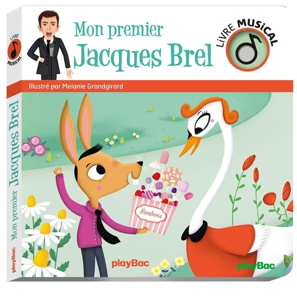 Livre musical ; mon premier Jacques Brel - Mélanie Grandgirard