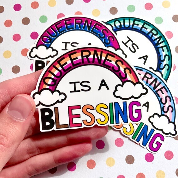 Queerness is a Blessing Sticker // Fierté LGBTQ+