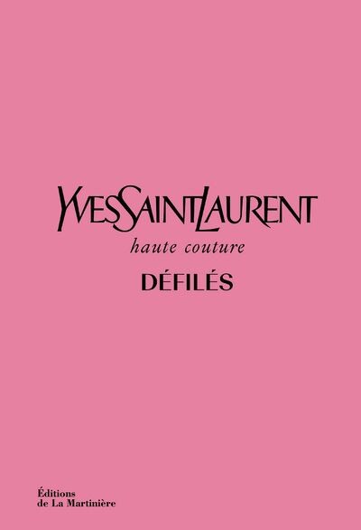 Yves Saint Laurent défilés Haute Couture