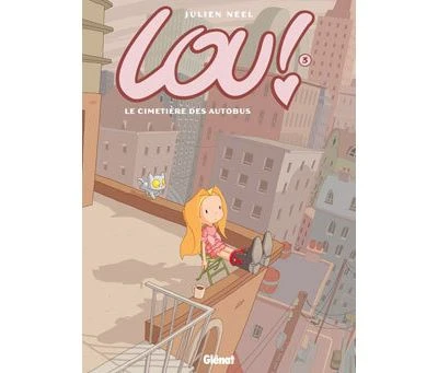 Lou ! - Le cimetière des autobus Tome 03 : Lou ! - Tome 03