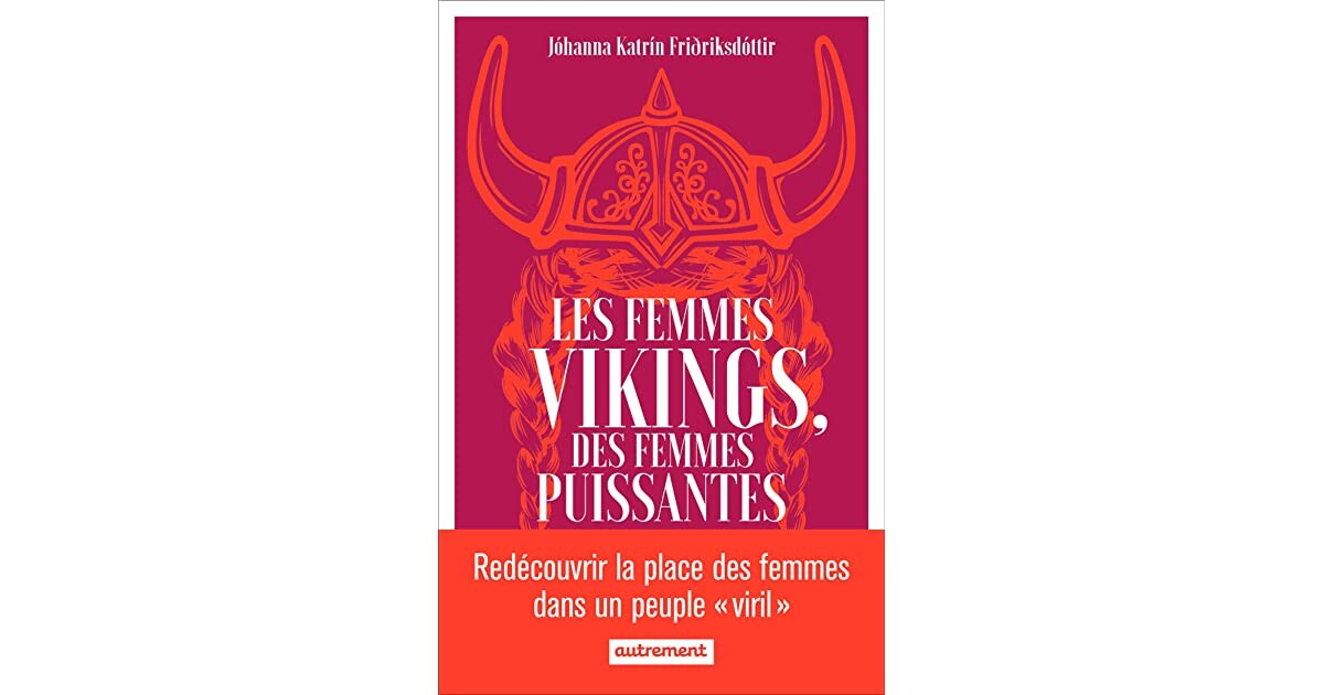 Les femmes vikings, des femmes puissantes