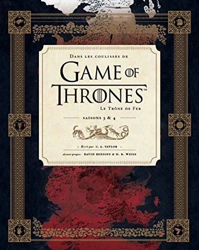 GAME OF THRONES : DANS LES COULISSES DES SAISONS 3 ET 4
