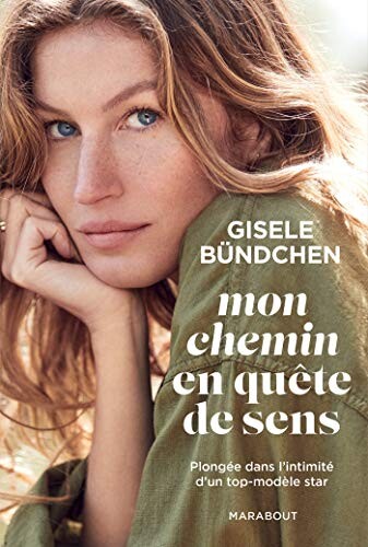Gisele Bündchen | Mon chemin en quête de sens