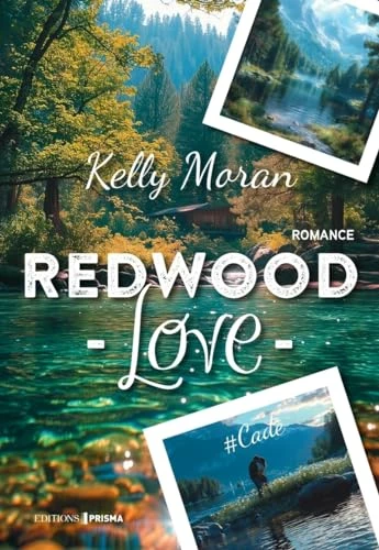 Redwood Love: tome 1 #Cade
