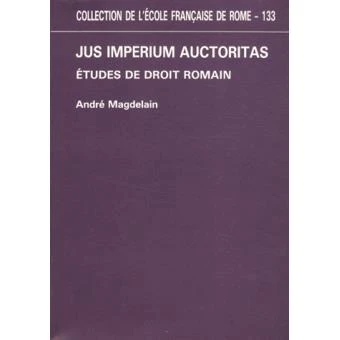 Jus imperium auctoritas. études de droit romain