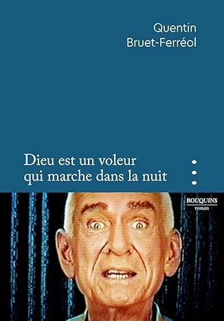 Dieu est un voleur qui marche dans la nuit Broché – Grand livre, 6 janvier 2022