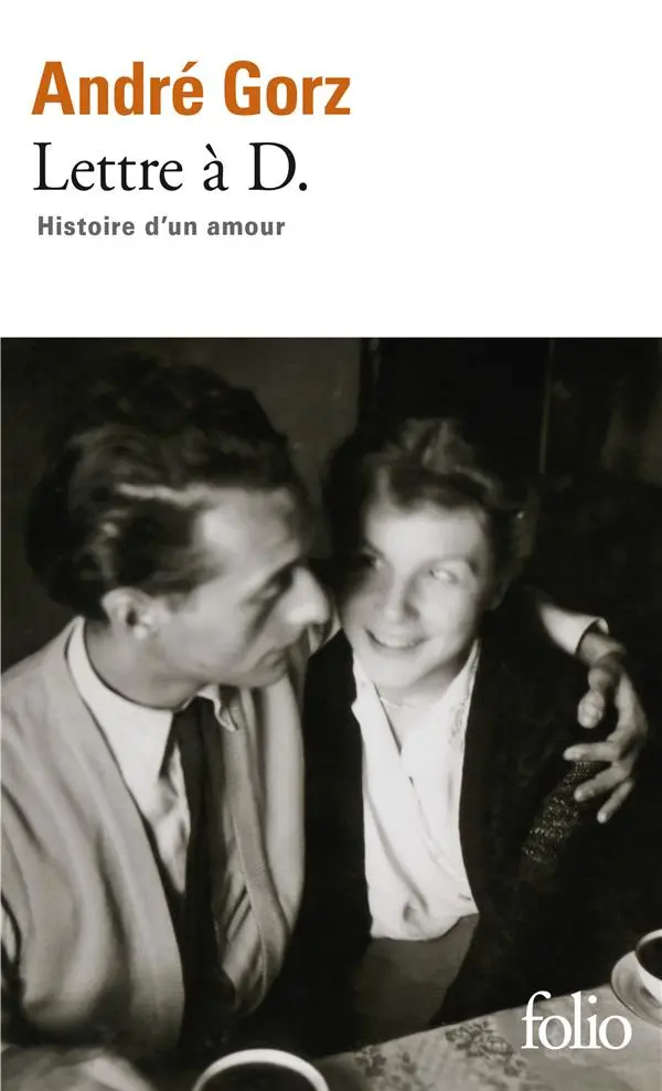 Lettre à D. - histoire d'un amour