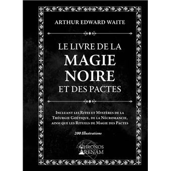 Le Livre de la Magie Noire et des Pactes