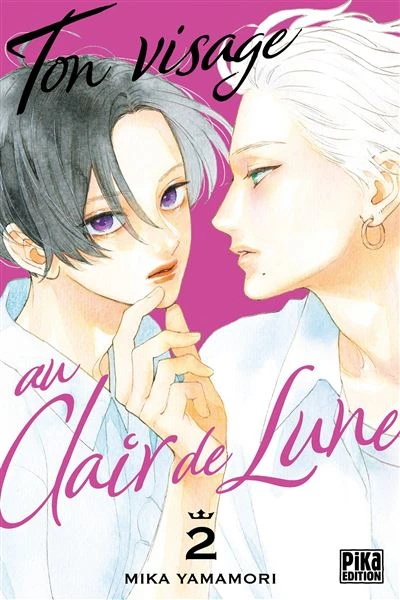 Ton Visage Au Clair De Lune - Tome 02 : Ton visage au clair de lune T02