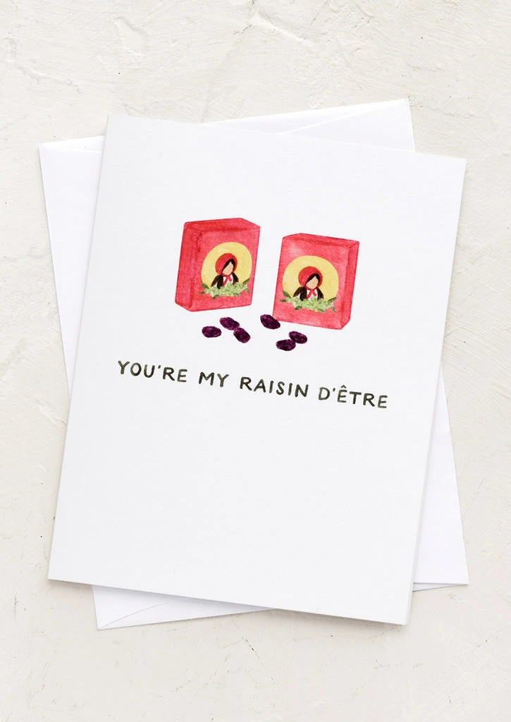 My Raisin D'Etre Card