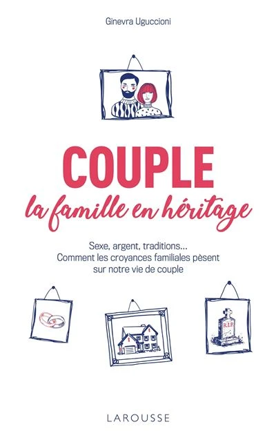 Couple : la famille en héritage