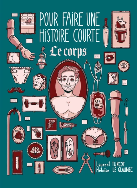 Pour faire une histoire courte… Le corps - Éditions Hurtubise