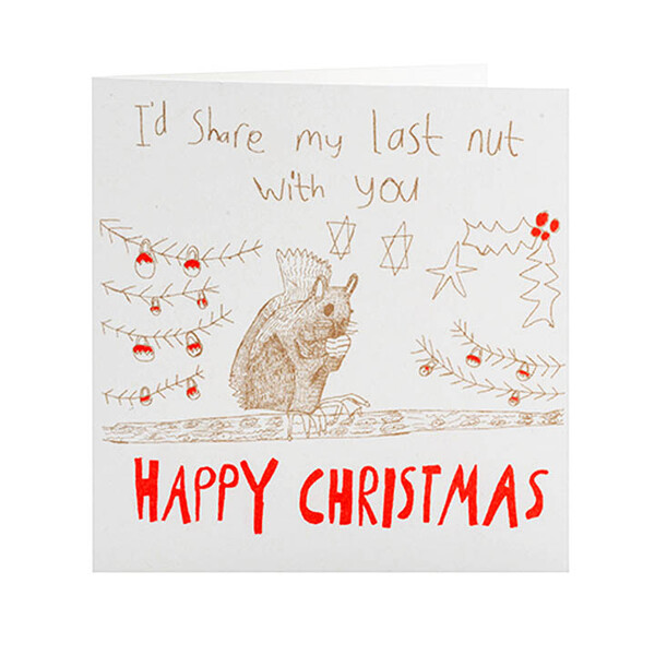 I'd Share My Last Nut Christmas Card - ARTHOUSE Unlimited
