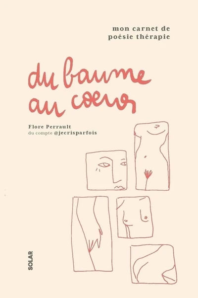 Du baume au coeur : mon carnet de poésie thérapie
