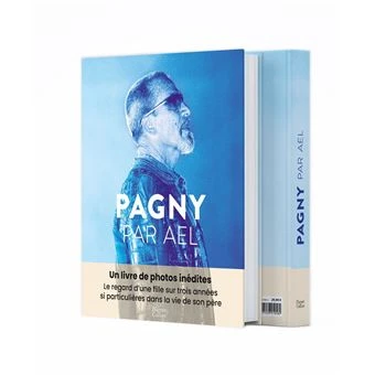 Pagny par Ael : Un livre de photos inédites, celui d'une fille pour son père