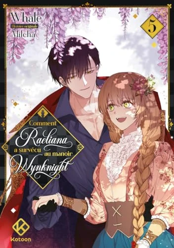 Comment Raeliana a survécu au manoir Wynknight - Tome 5