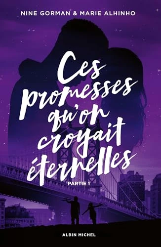 Ces promesses qu'on croyait éternelles - Partie 1: La nuit où les étoiles se sont éteintes T4