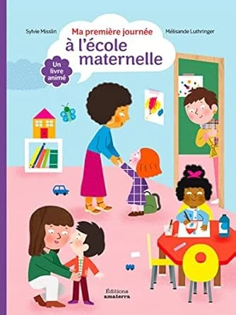 Livre "ma première journée à l'école maternelle"