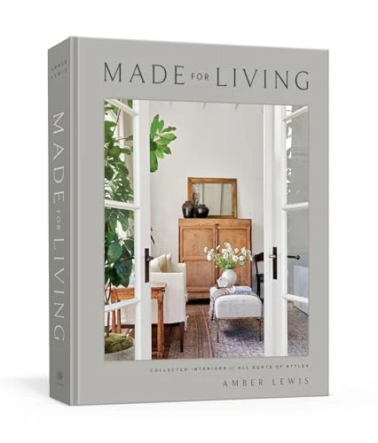Amber Lewis & Cat Chen | Made for Living: Collected Interiors for All Sorts of Styles