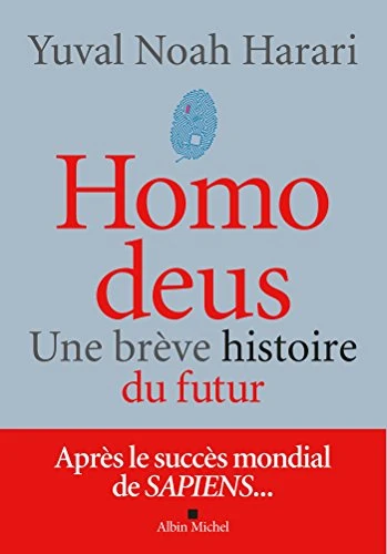 Homo deus (édition 2022): Une brève histoire du futur