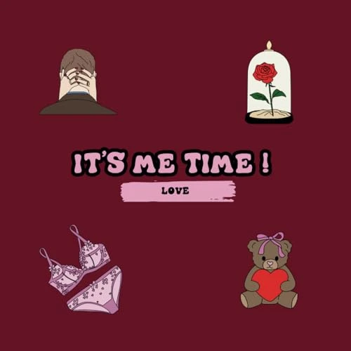 It's Me Time : Love Edition ! The Perfect Gift for Valentine's day or Couple's Present ! Coloring Book for both Adult and youg with Romantic Designs of Love. Convenient for both beginners and expert.