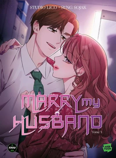 Marry My Husband - : Marry my Husband - Tome 3