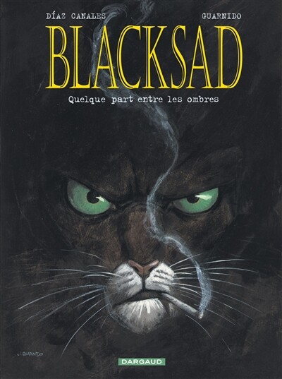 Blacksad. Vol. 1. Quelque part entre les ombres - Juan Diaz Canales - Librairie Mollat Bordeaux