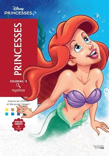 Coloriages mystères Disney Princesses: Coloriez les chiffres et découvrez l'image