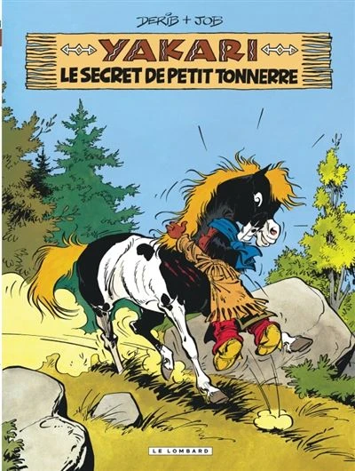 Yakari - Tome 6 Tome 6 : Yakari - Tome 6 - Le Secret de Petit Tonnerre (version 2012)