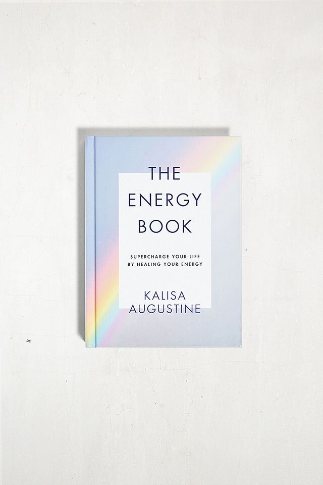 The Energy Book: Supercharge Your Life By Healing Your Energy de Kalisa Augustine