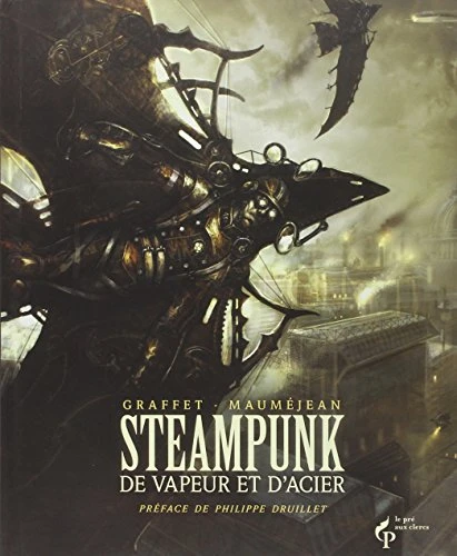 Steampunk : De vapeur et d'acier