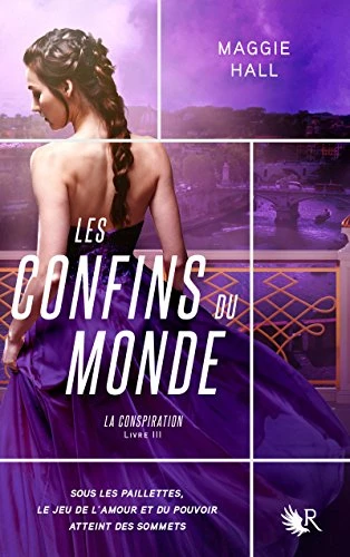 La Conspiration - Livre III: Les Confins du monde (3)