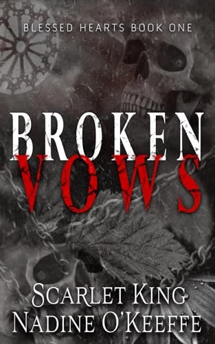 Broken Vows: Blessed Hearts Book 1