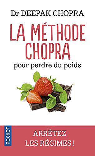 La Méthode Chopra pour perdre du poids